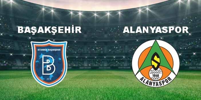 Başakşehir -Alanyaspor maçı ne zaman, hangi kanalda? Nerede izlenir? Maç kadrosu, ilk 11’ler! Süper Lig